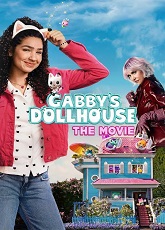 Gabby's Dollhouse: The Movie